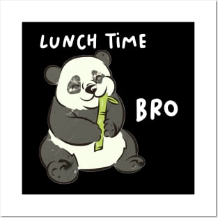 lunch time bro Posters and Art